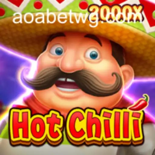 Descubra o Empolgante Jogo HotChilli na Plataforma AOABet
